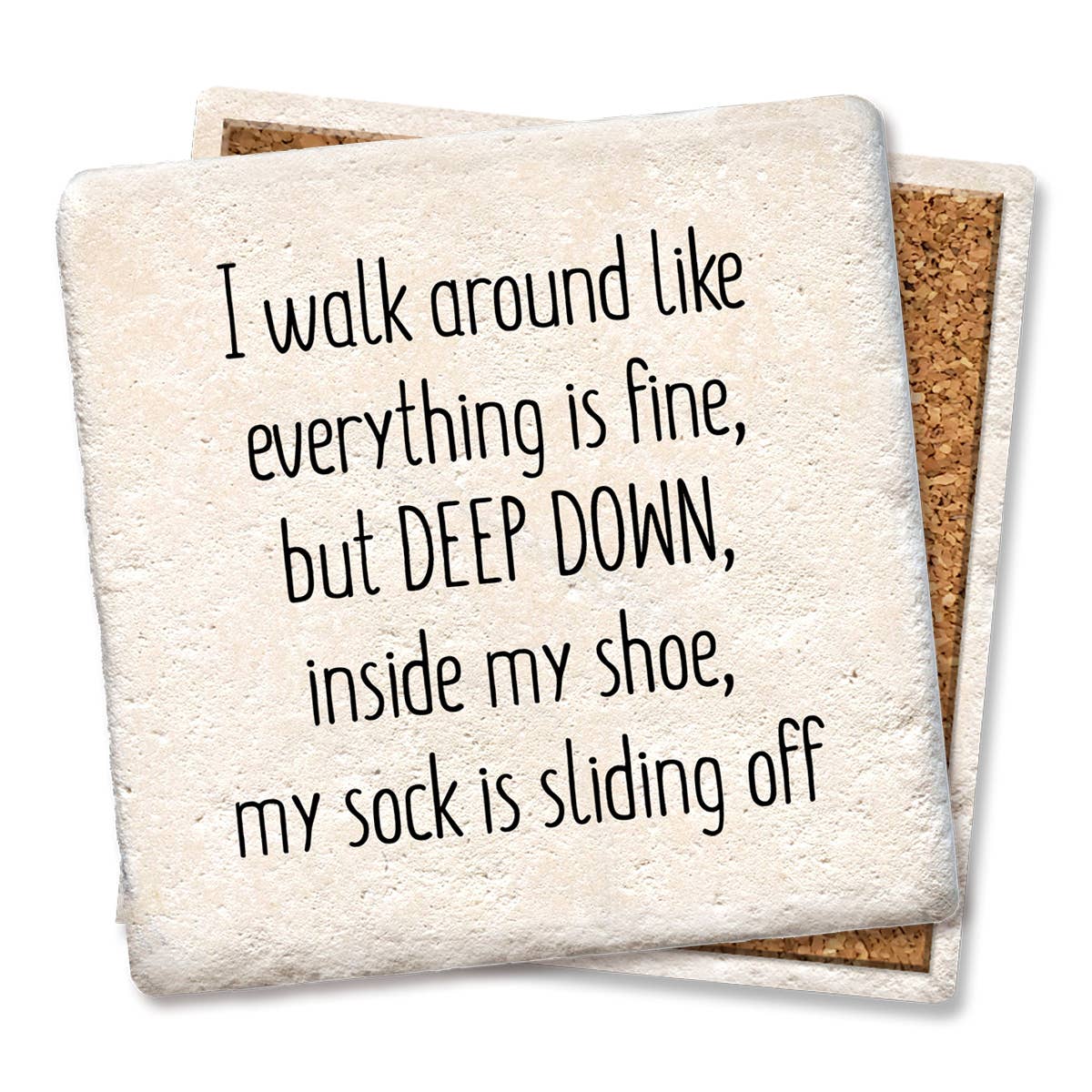 I Walk Around Like Everything Is Fine But Deep Down - Funny Ceramic Coasters