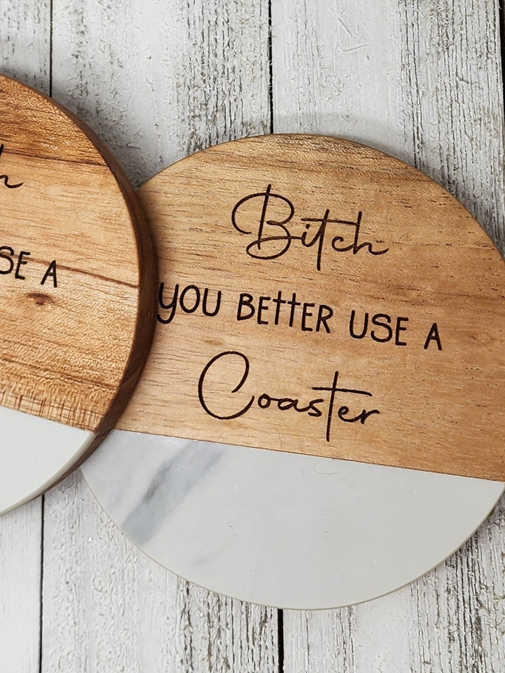 B*tch You Better Use a Coaster - Marble and Acacia Wood Coasters 2pc Set