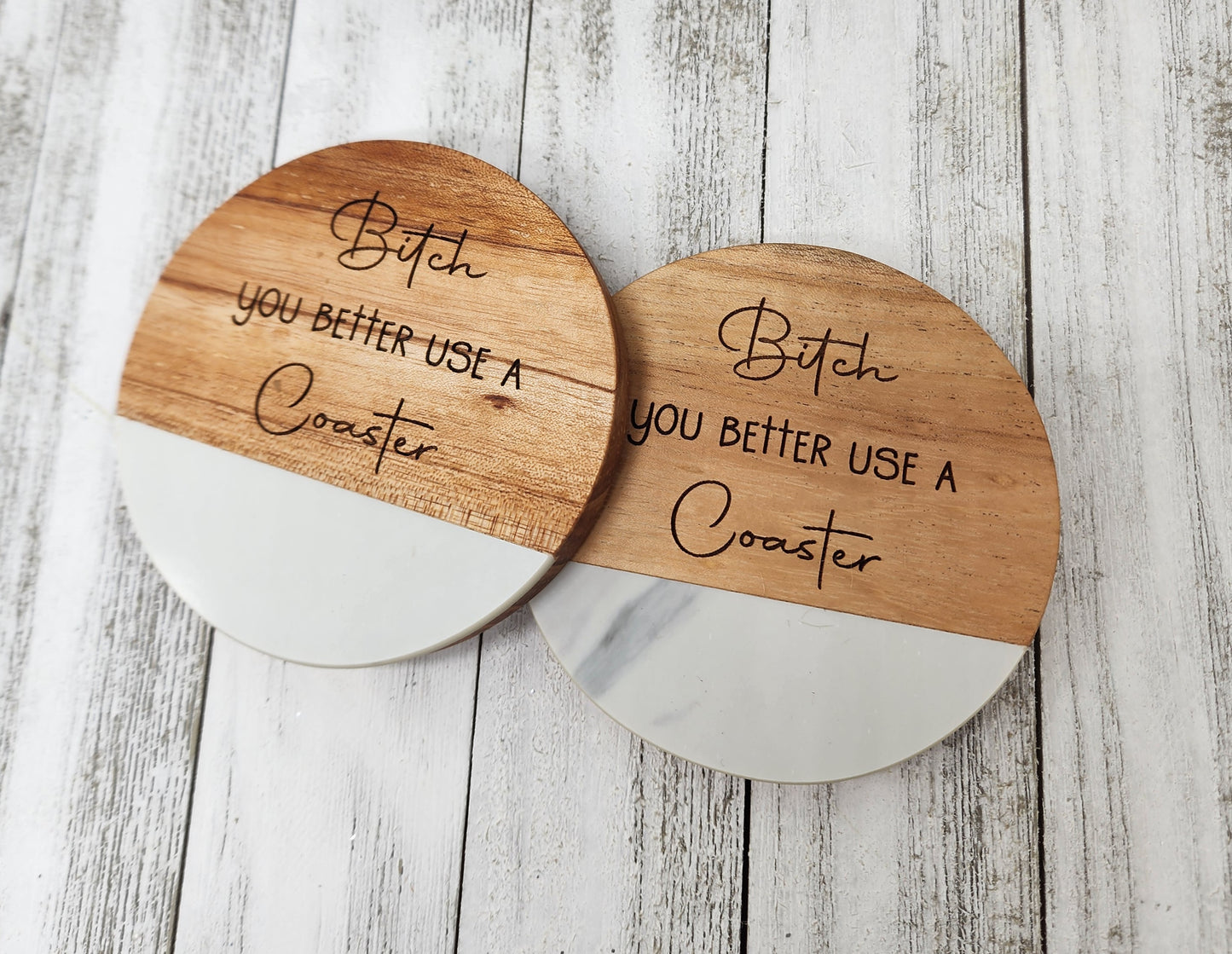 B*tch You Better Use a Coaster - Marble and Acacia Wood Coasters 2pc Set
