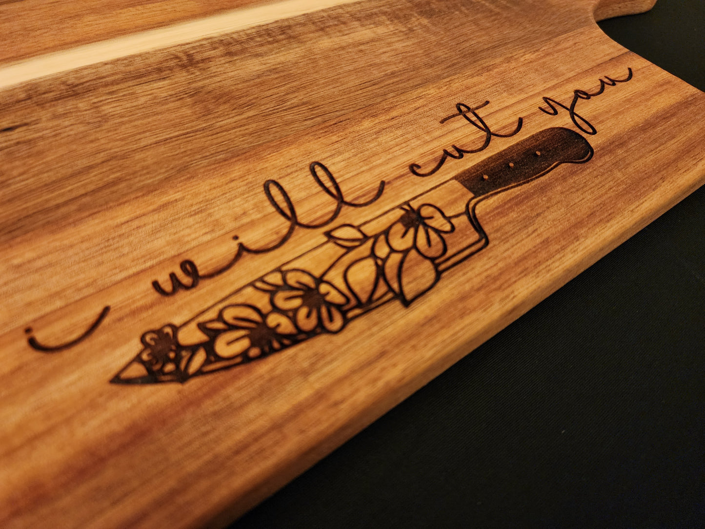I Will Cut You Acacia Serving Board