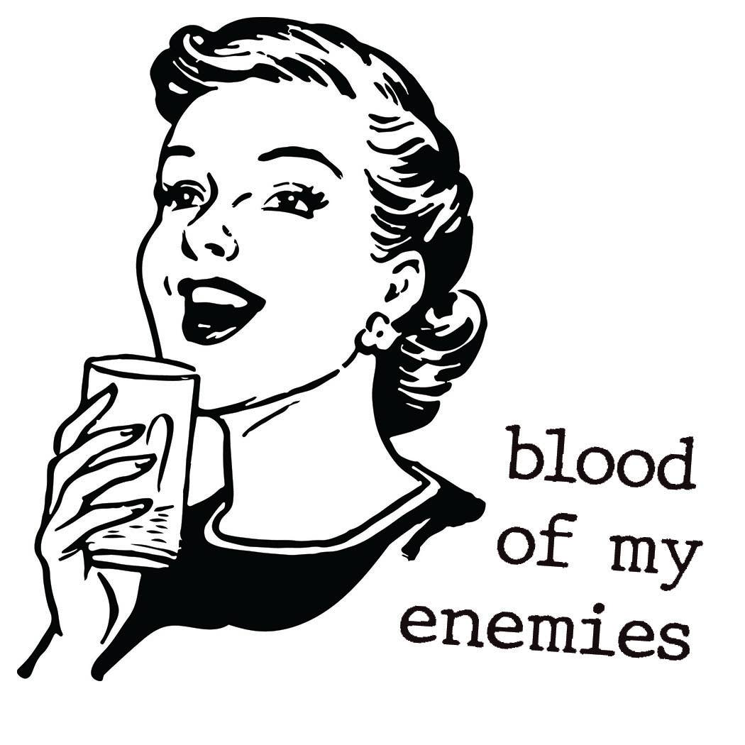 Coffee Mug - Blood of My Enemies | Funny Mom Humor