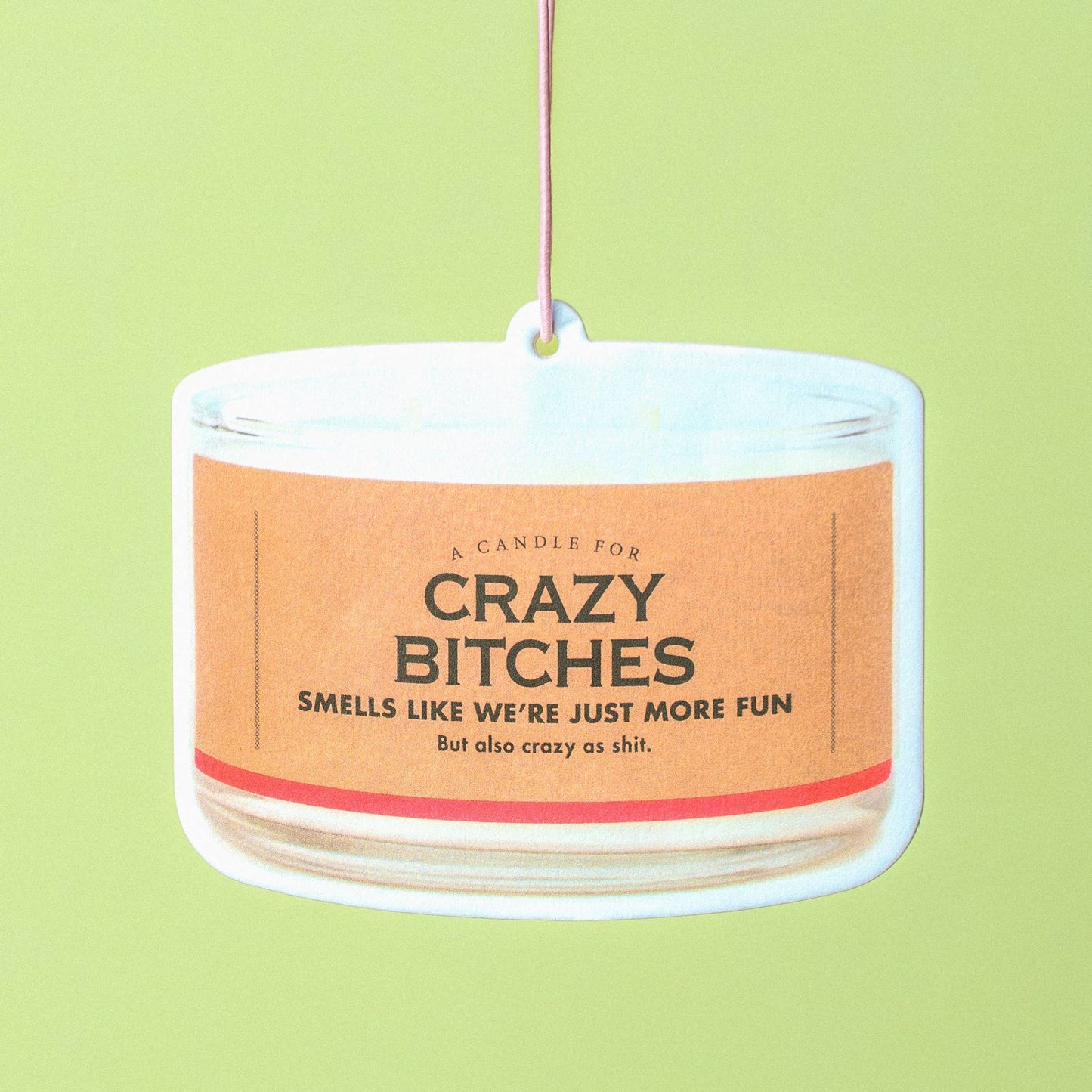 Air Freshener - Crazy B*tches | Funny Room or Car Decor