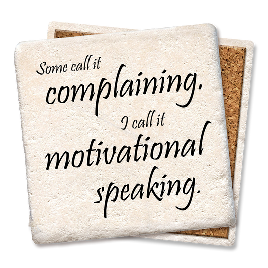 Ceramic Coaster - Motivational Speaking | Funny Table Decor
