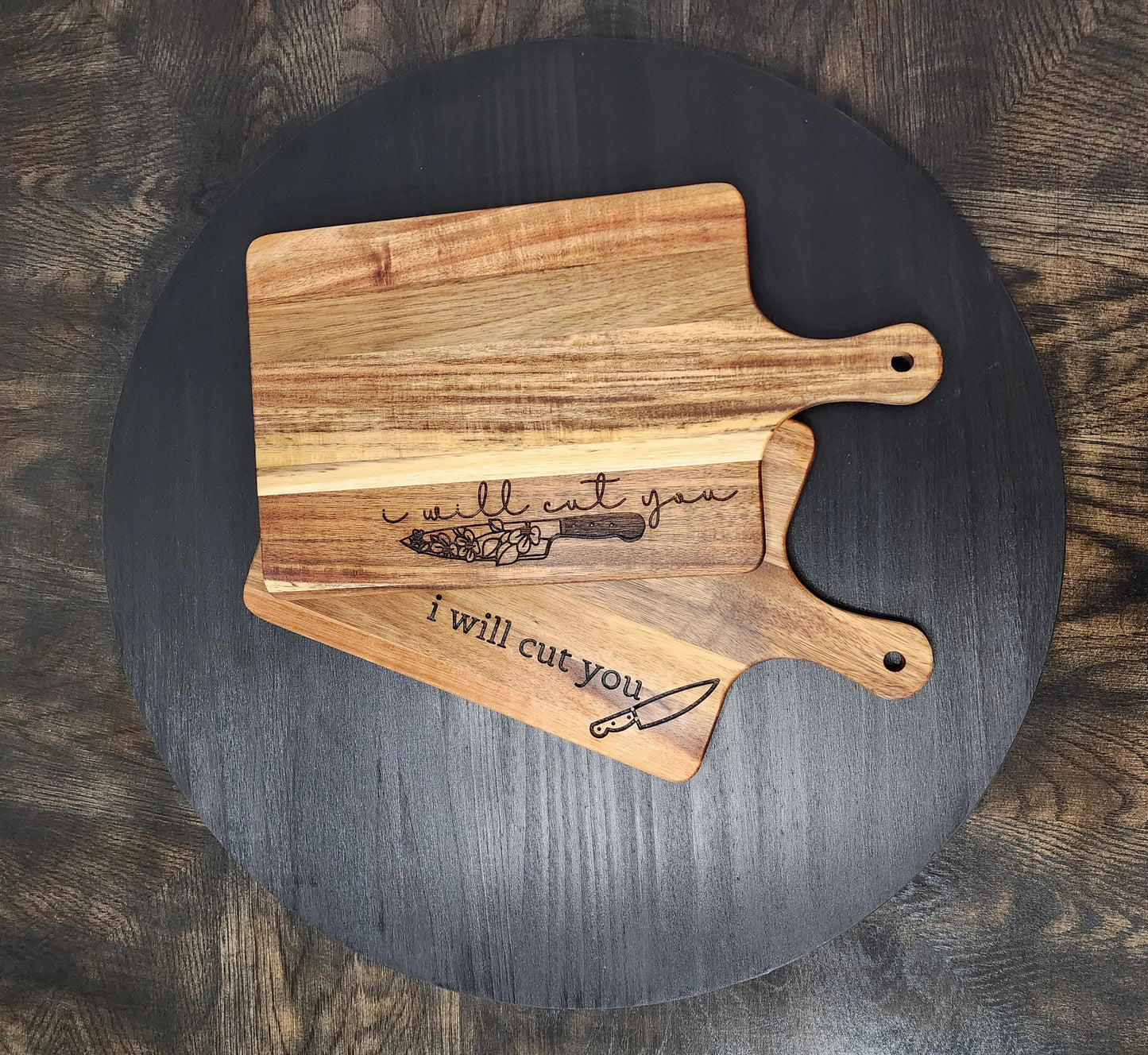 I Will Cut You Acacia Serving Board