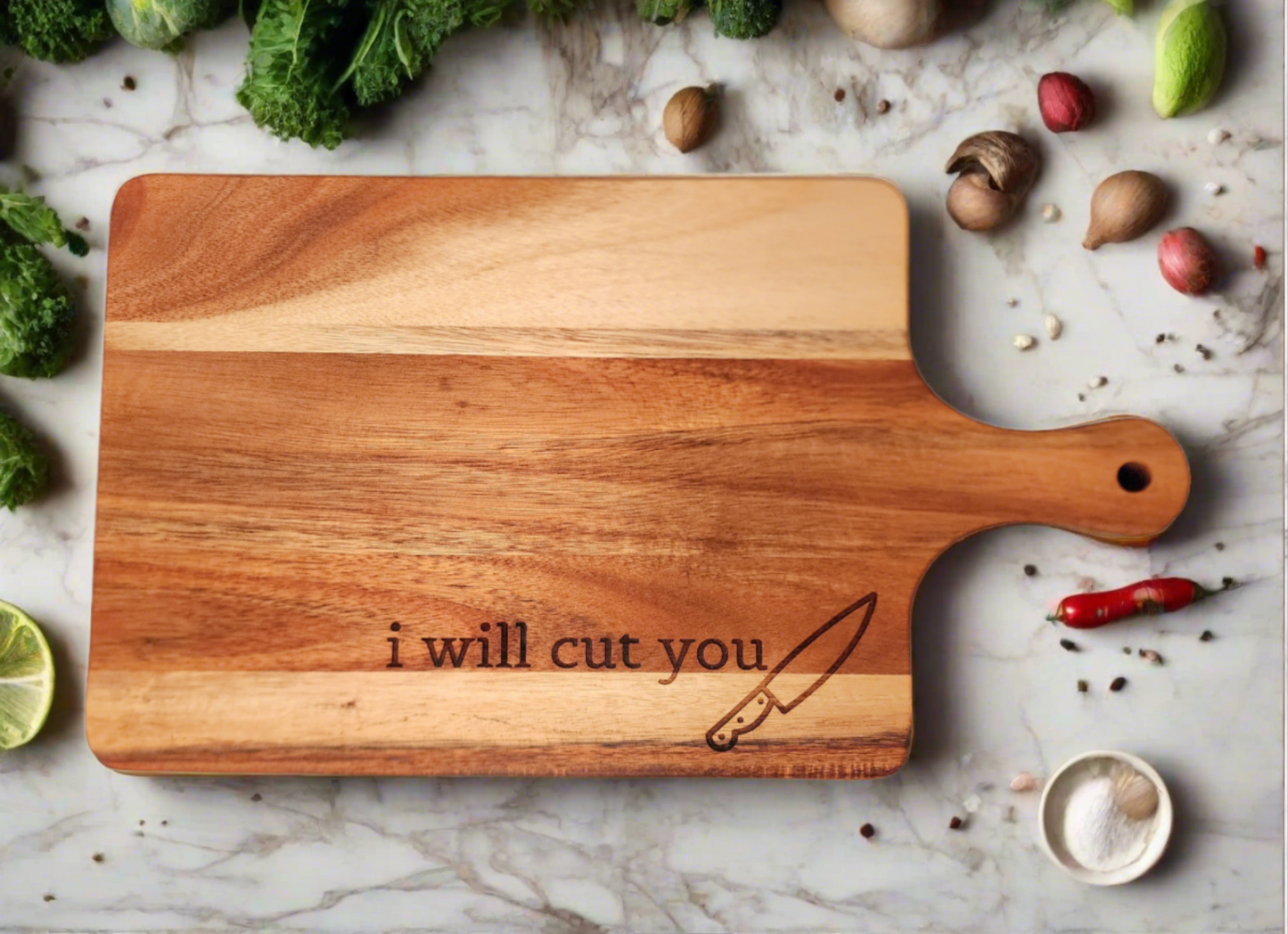 I Will Cut You Acacia Serving Board