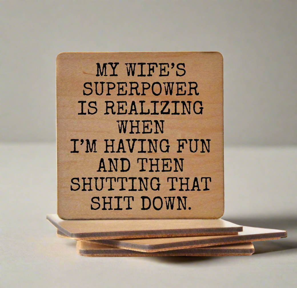 My Wife's Superpower - Wood Funny Coasters