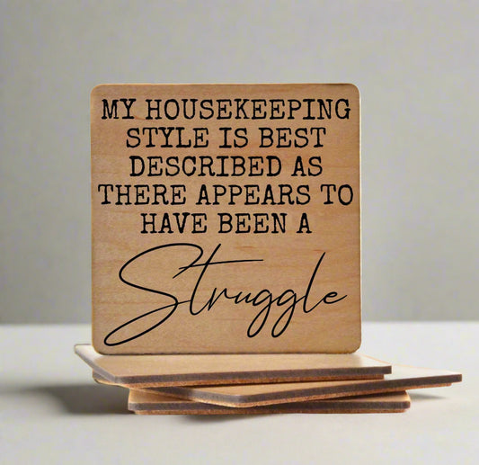 Wood Coaster - My Housekeeping Style | Funny Table Decor