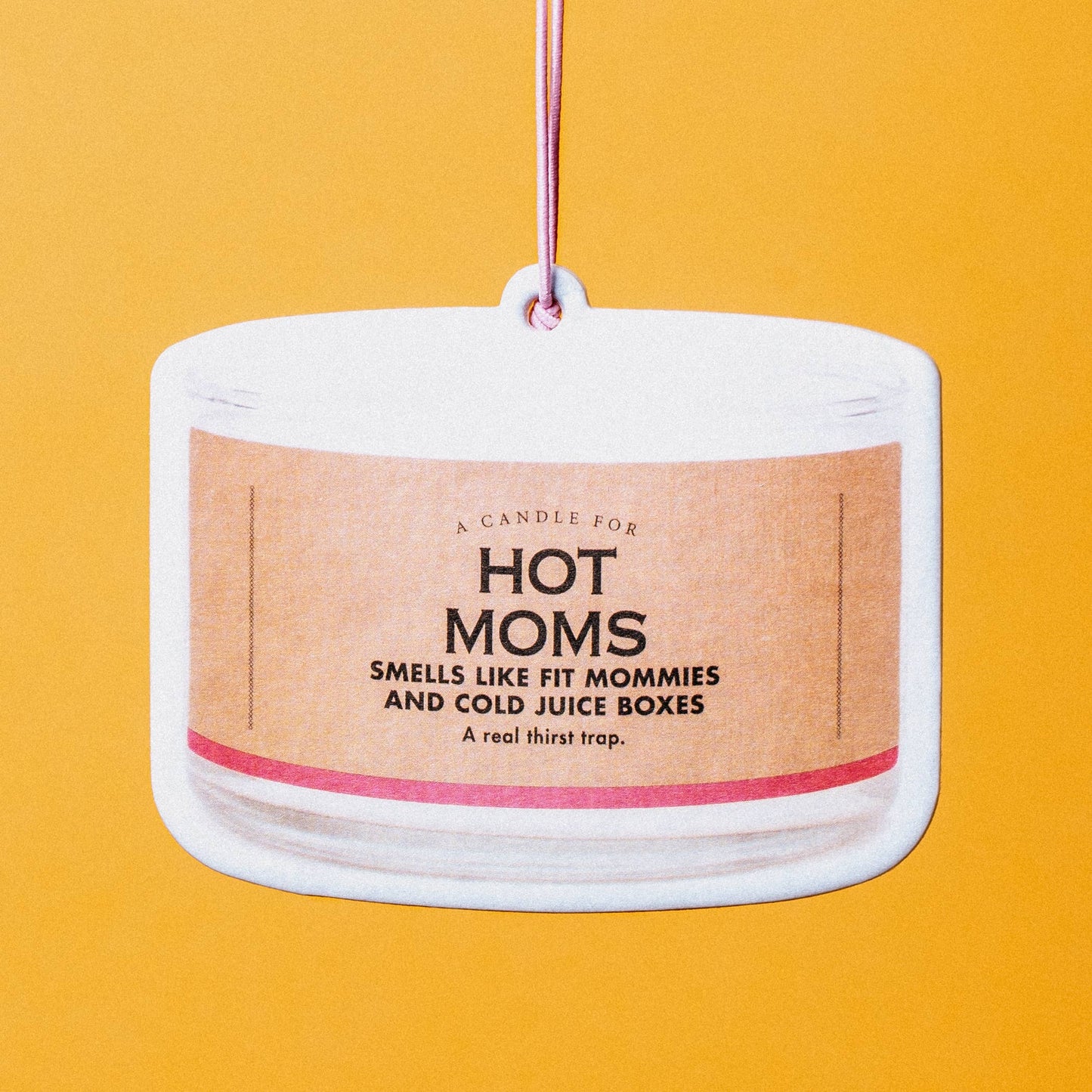 Air Freshener - Hot Moms | Funny Room or Car Decor
