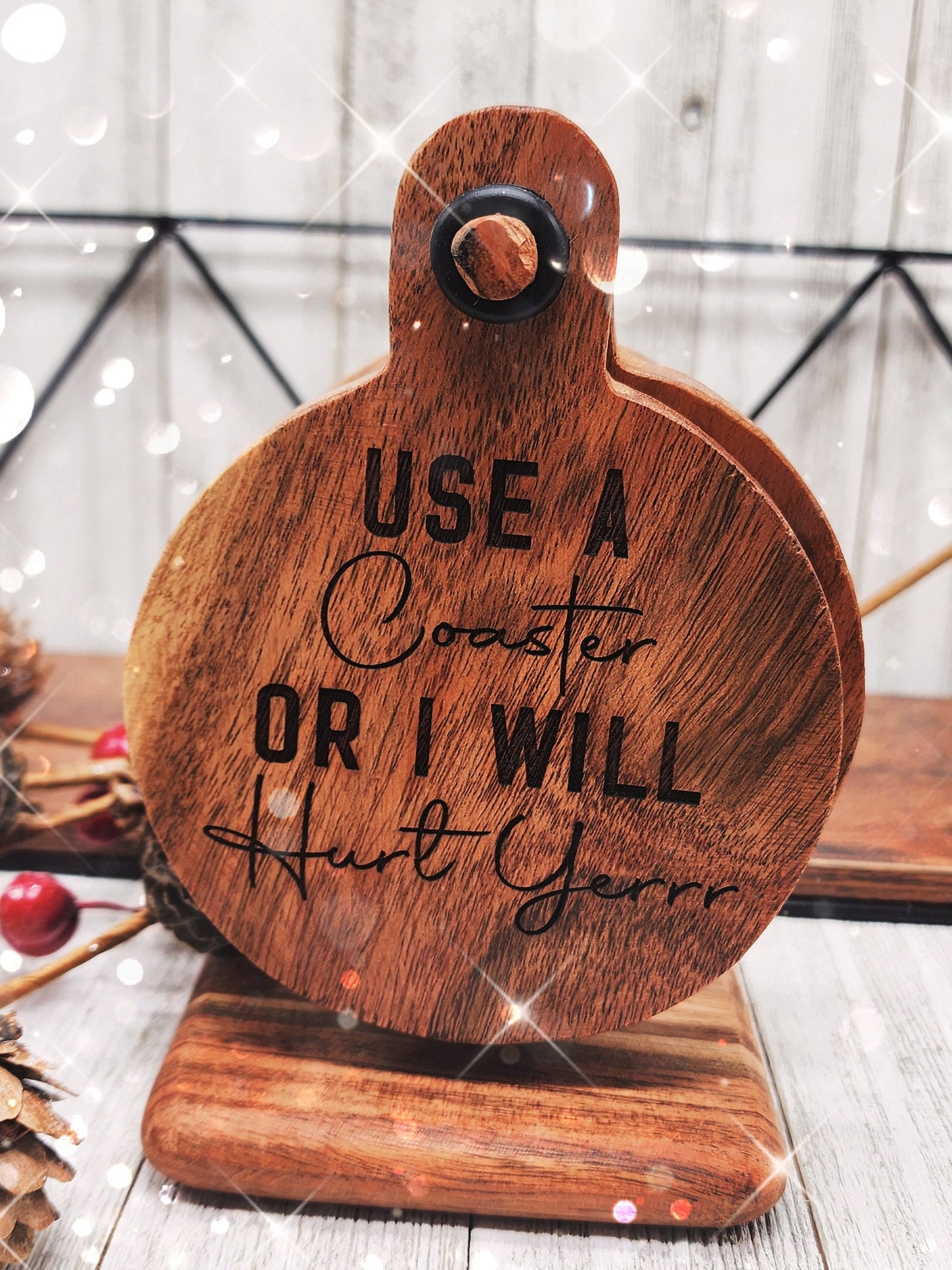Use A Coaster Or I Will Hurt Yerrr - Funny Coaster Set Southern Humor