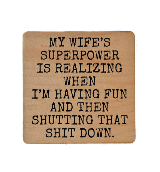 Wood Coaster - My Wife's Superpower | Funny Table Decor