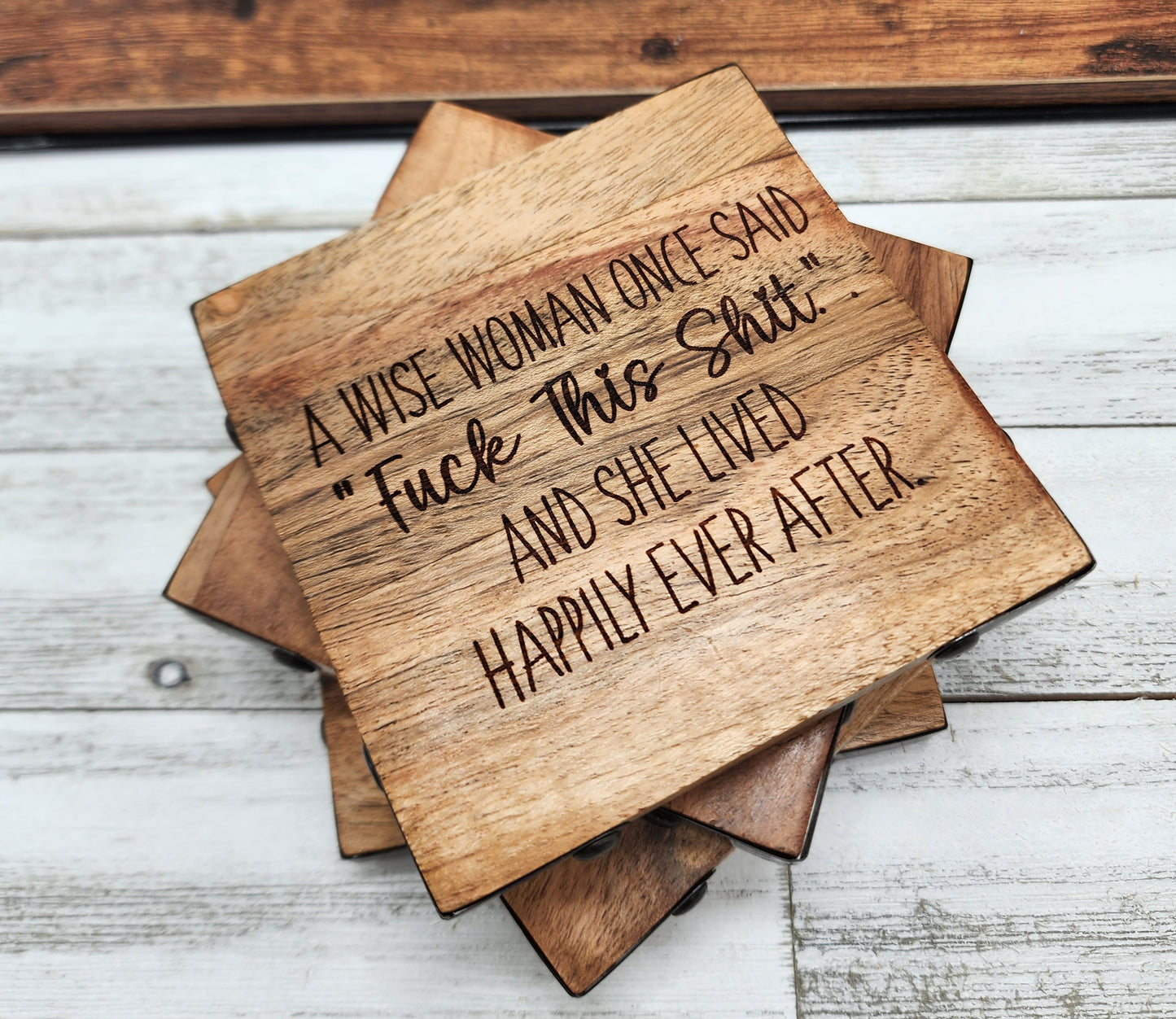Wood & Metal Coaster - A Wise Woman Once Said | Funny Table Decor