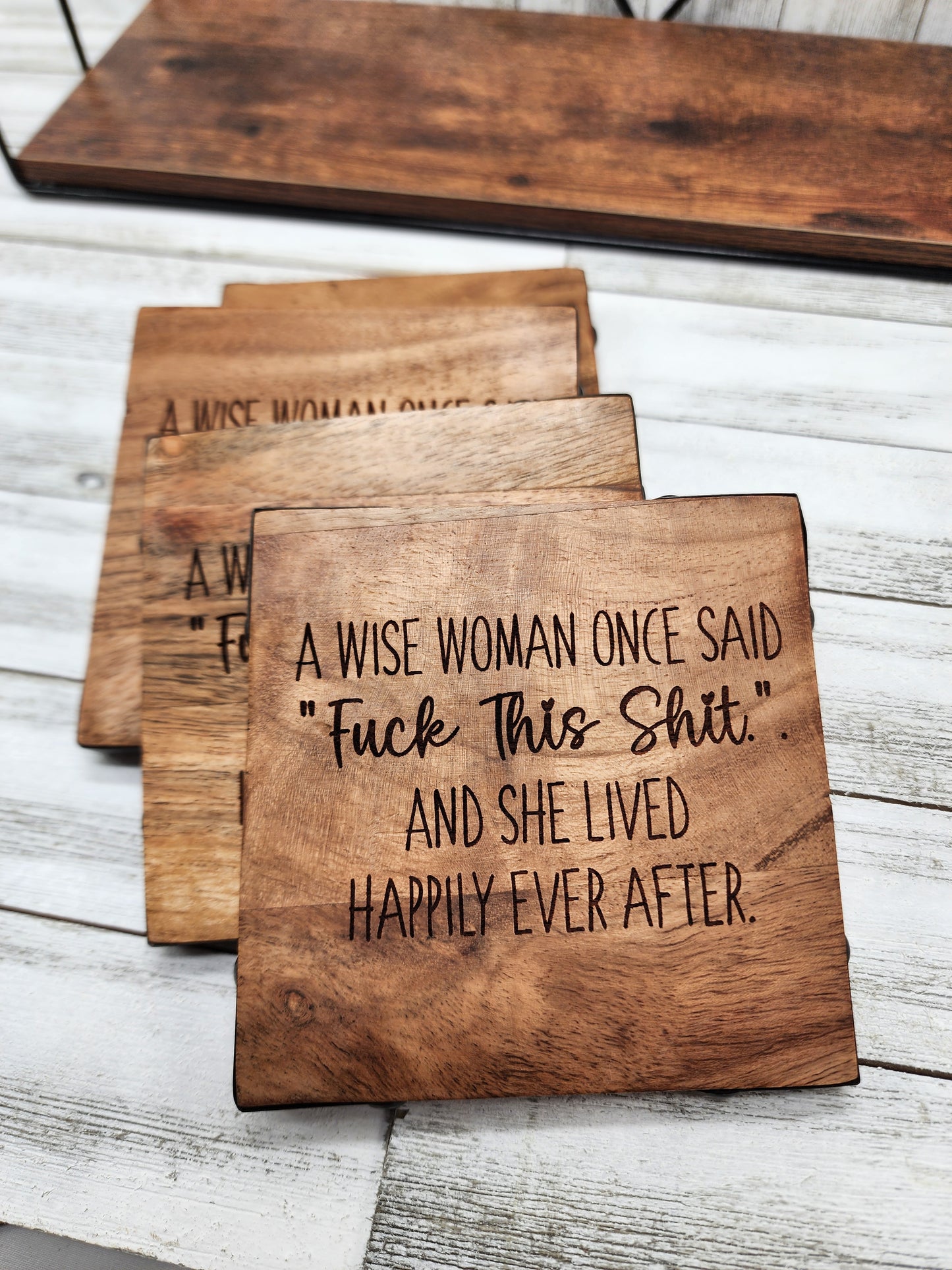 Wood & Metal Coaster - A Wise Woman Once Said | Funny Table Decor
