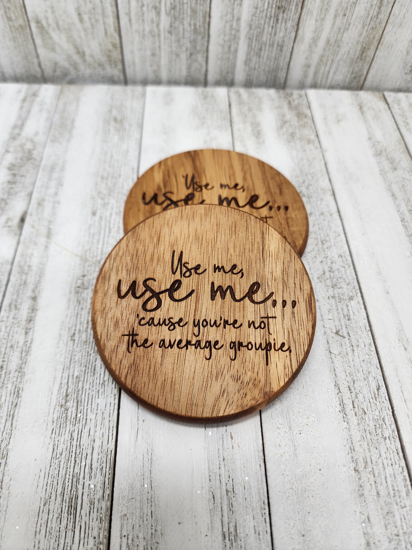 Use Me I'm Not Your Average Groupie Acacia Coaster Set | 2pc