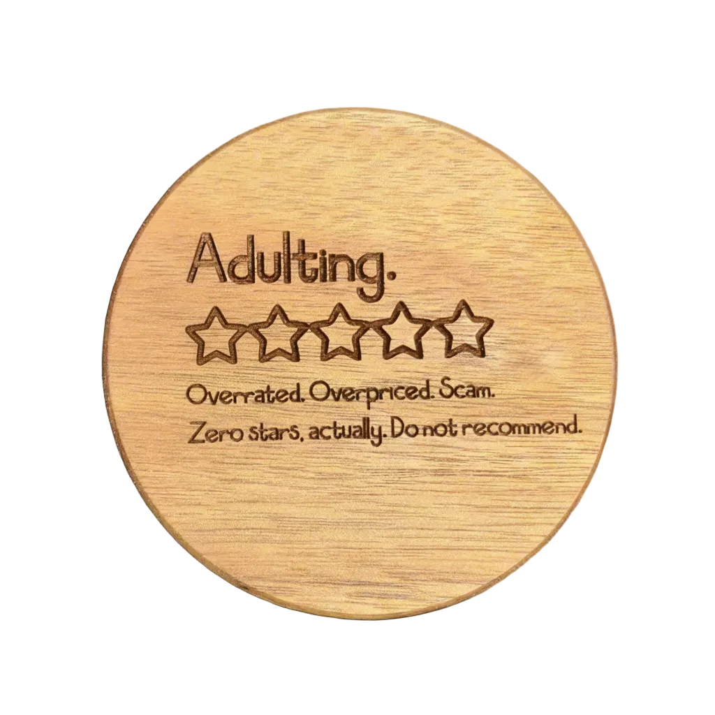 Wood Coaster - Adulting Zero Stars | Funny Table Decor - Acacia