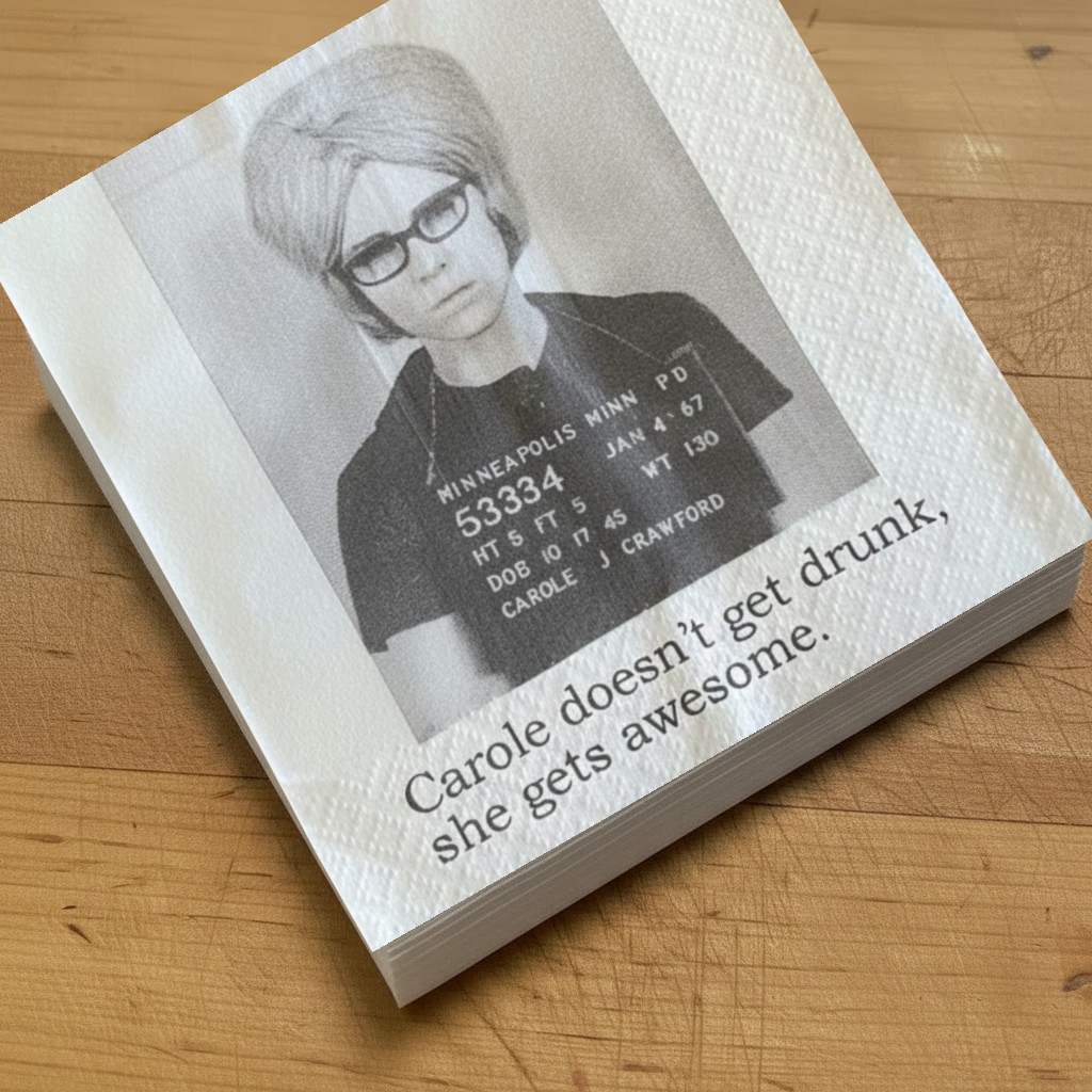 Cocktail Napkins - Carole Doesn't Get Drunk She Gets Awesome | Funny Party Decor