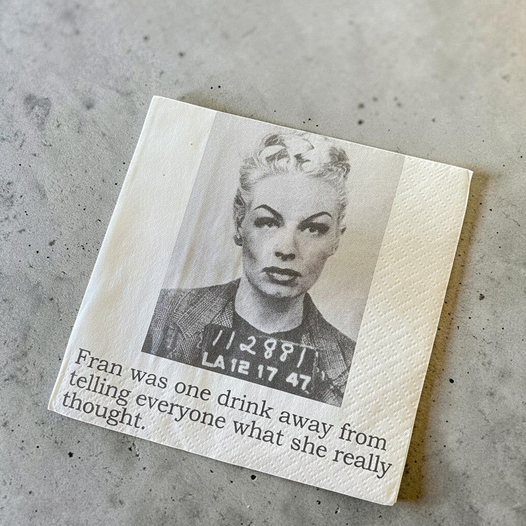 Cocktail Napkins - Fran Was One Drink Away From Telling Everyone... | Funny Party Decor