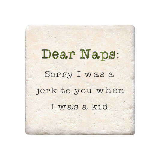 Ceramic Coaster - Dear Naps | Funny Table Decor