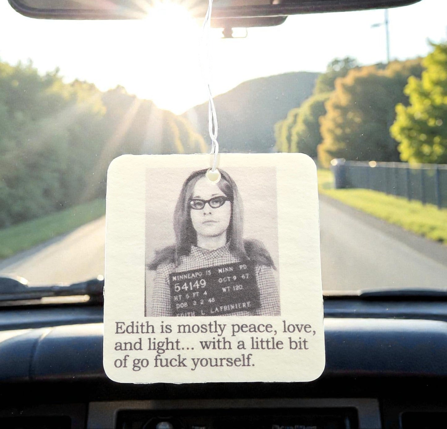 Air Freshener - Edith Is Mostly Peace Love Light | Funny Room or Car Decor
