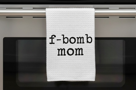 Kitchen Dish Towel – F-Bomb Mom | Funny Kitchen Decor