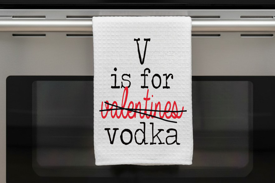 Kitchen Dish Towel – V is for Vodka | Funny Kitchen Decor