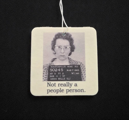 Air Freshener - Not Really a People Person | Funny Room or Car Decor