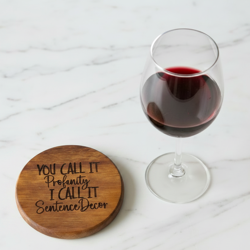 Wood Coaster - You Call It Profanity | Funny Table Decor - Acacia