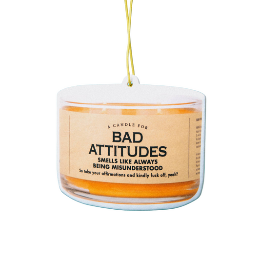 Air Freshener - Bad Attitudes | Funny Room or Car Decor