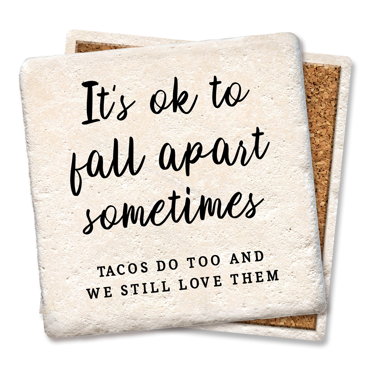 It's OK to Fall Apart Sometimes - Funny Ceramic Coasters