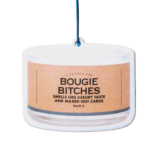 Air Freshener - Bougie Bitches | Funny Room or Car Decor