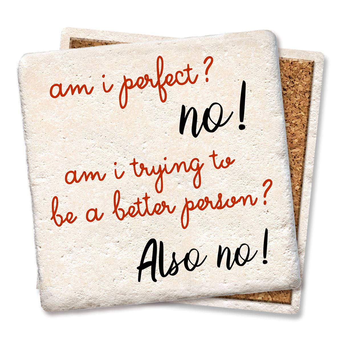 Ceramic Coaster - Am I Perfect, No | Funny Table Decor